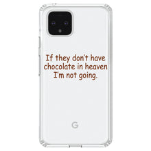 DistinctInk® Clear Shockproof Hybrid Case for Apple iPhone / Samsung Galaxy / Google Pixel - If No Chocolate in Heaven I'm Not Going