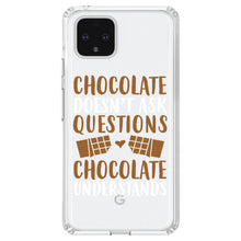 DistinctInk® Clear Shockproof Hybrid Case for Apple iPhone / Samsung Galaxy / Google Pixel - Chocolate Doesn't Ask Questions Understands