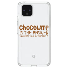 DistinctInk® Clear Shockproof Hybrid Case for Apple iPhone / Samsung Galaxy / Google Pixel - Chocolate is the Answer Who Cares Question