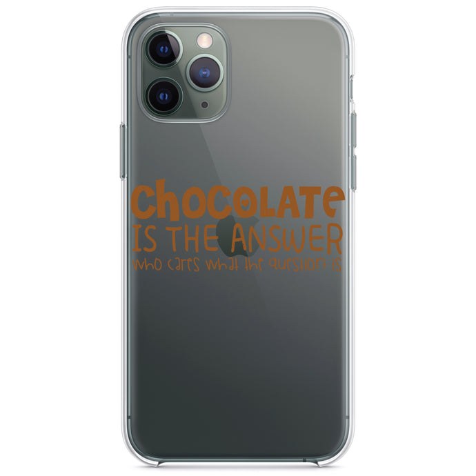 DistinctInk® Clear Shockproof Hybrid Case for Apple iPhone / Samsung Galaxy / Google Pixel - Chocolate is the Answer Who Cares Question