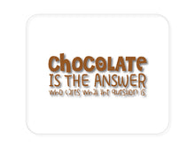 DistinctInk Custom Foam Rubber Mouse Pad - 1/4" Thick - Chocolate is the Answer Who Cares Question