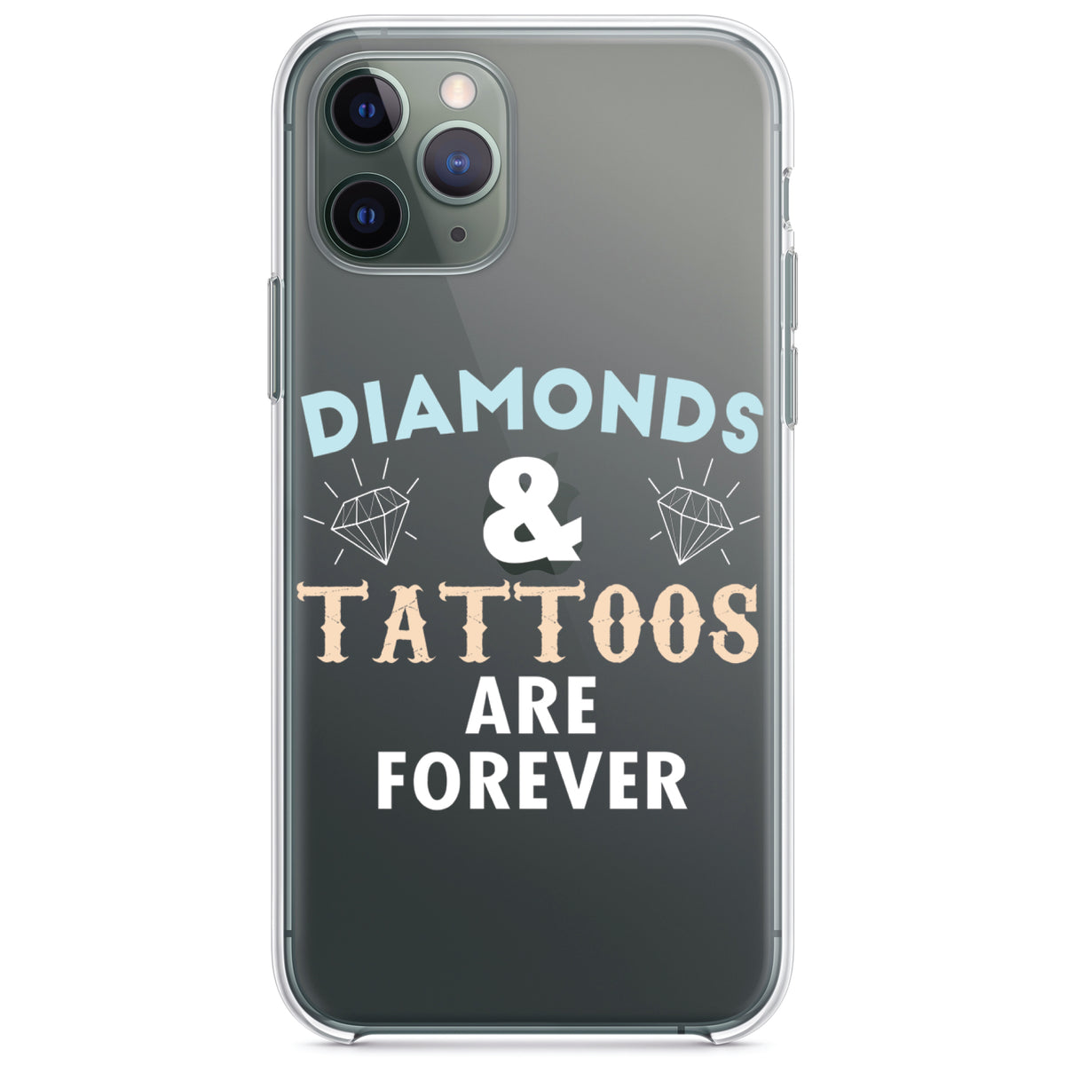 Diamonds and Tattoos Are Forever Clear Shockproof iPhone Case