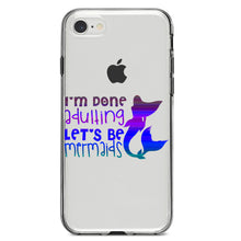 DistinctInk® Clear Shockproof Hybrid Case for Apple iPhone / Samsung Galaxy / Google Pixel - I'm Done Adulting Let's Be Mermaids