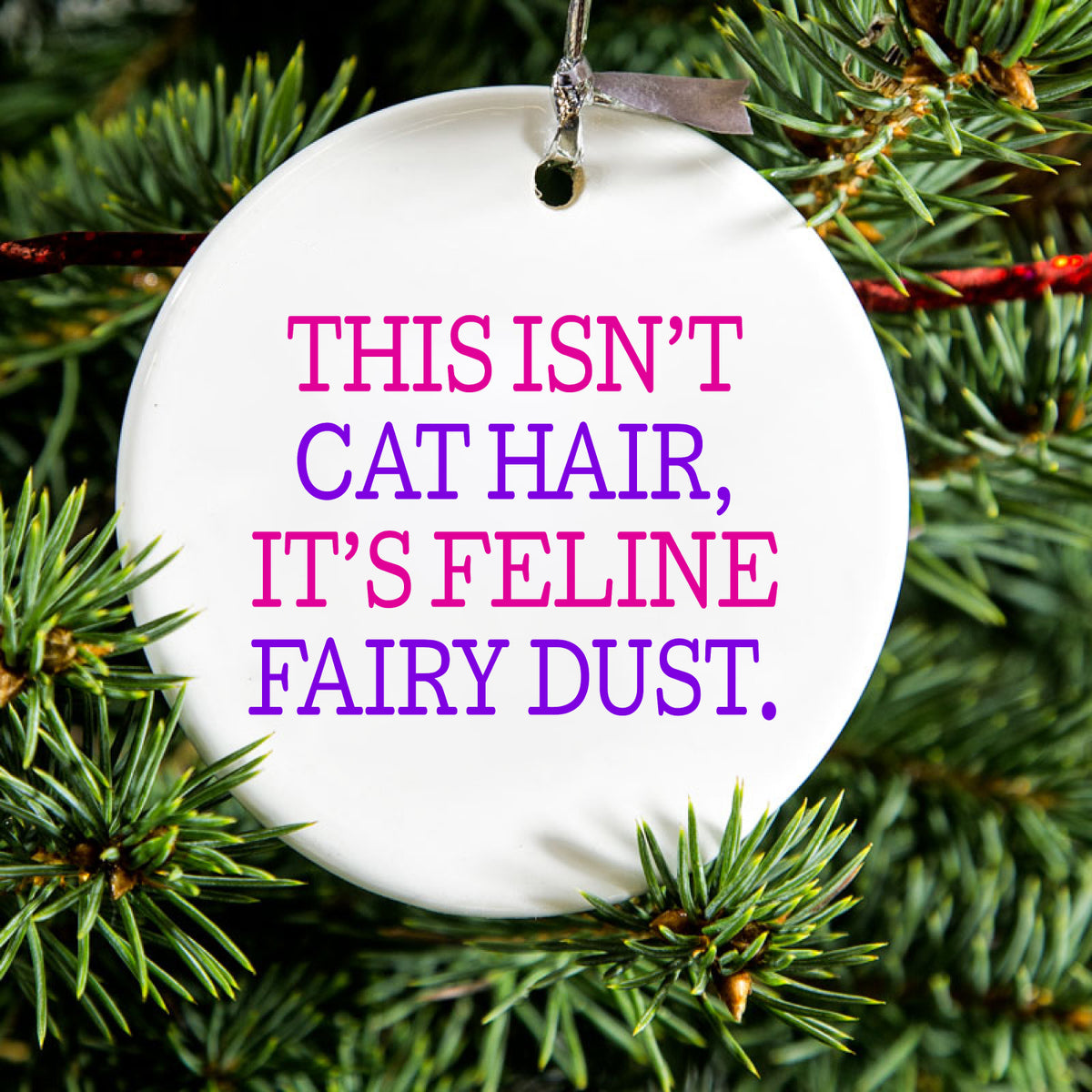 This Isn't Cat Hair It's Feline Fairy Dust Ceramic Ornament, view 2
