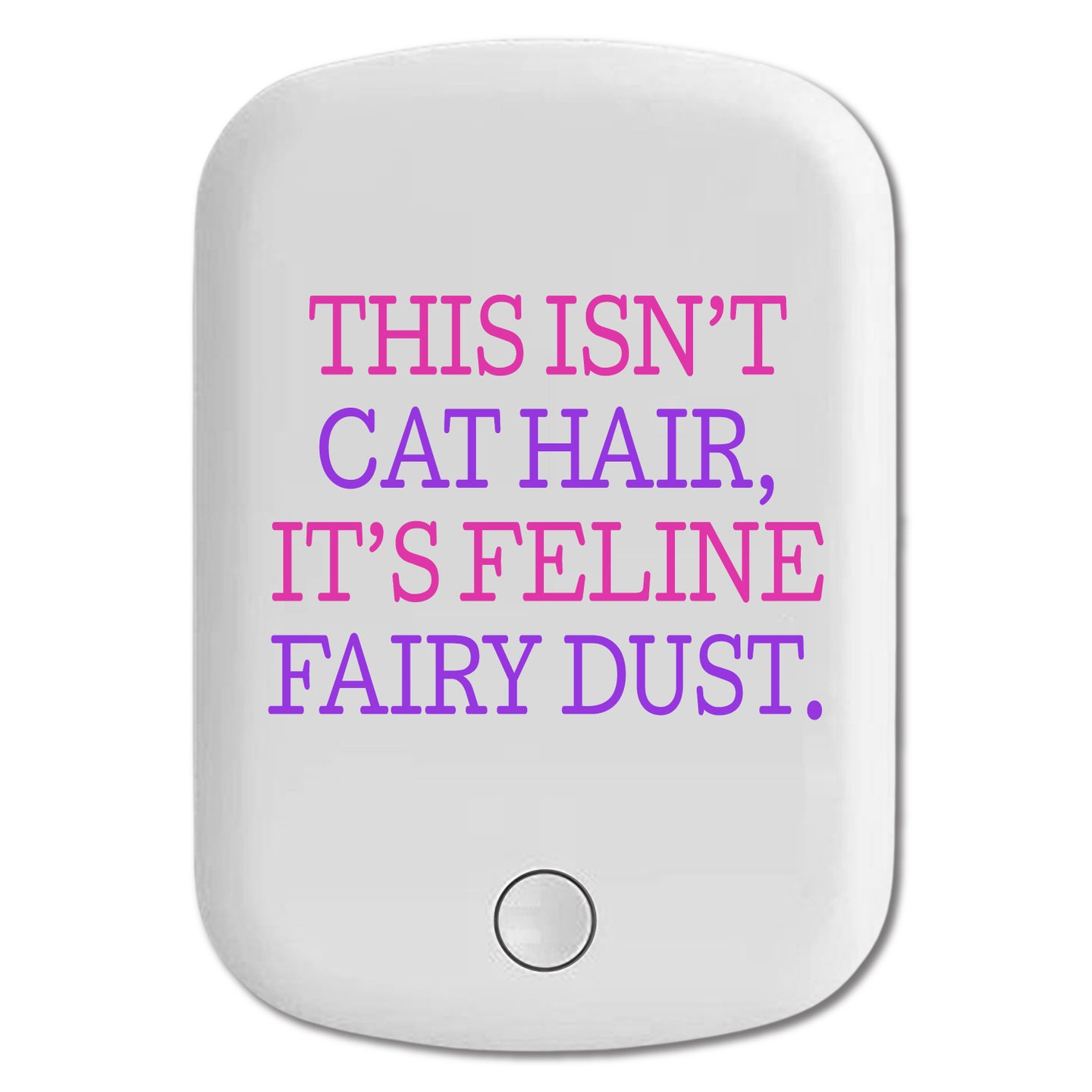 DistinctInk Magnetic Battery Pack, Wireless Portable Charger with USB-C Cable, Compatible with MagSafe iPhone 14 / 13 / 12 Series - This Isn't Cat Hair It's Feline Fairy Dust