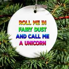 DistinctInk® Hanging Ceramic Christmas Tree Ornament with Gold String - Great Gift / Present - 2 3/4 inch Diameter - Roll Me in Fairy Dust and Call Me a Unicorn