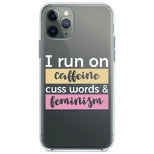 DistinctInk® Clear Shockproof Hybrid Case for Apple iPhone / Samsung Galaxy / Google Pixel - I Run On Caffeine Cuss Words & Feminism