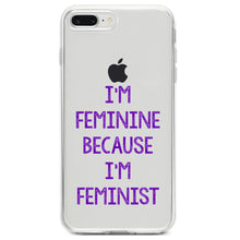 DistinctInk® Clear Shockproof Hybrid Case for Apple iPhone / Samsung Galaxy / Google Pixel - I'm Feminine Because I'm Feminist
