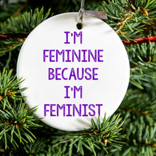 DistinctInk® Hanging Ceramic Christmas Tree Ornament with Gold String - Great Gift / Present - 2 3/4 inch Diameter - I'm Feminine Because I'm Feminist