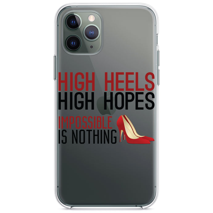 DistinctInk® Clear Shockproof Hybrid Case for Apple iPhone / Samsung Galaxy / Google Pixel - High Heels High Hopes Impossible Is Nothing