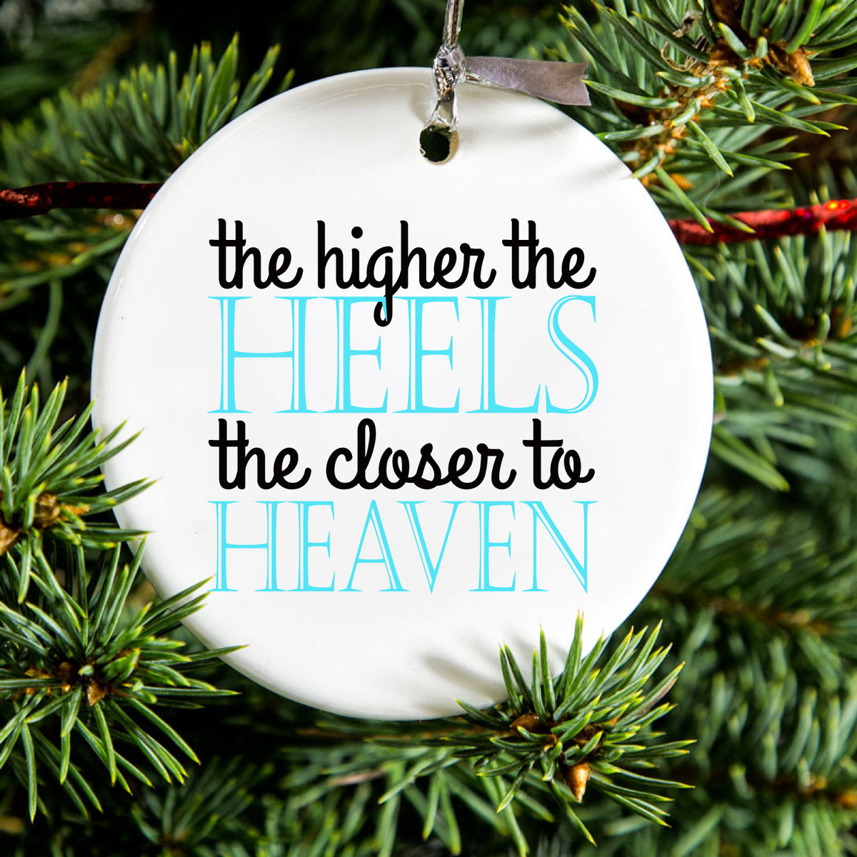 The Higher the Heels The Closer to Heaven Ceramic Ornament, view 2