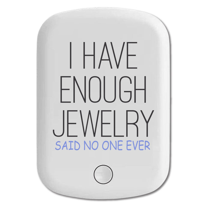DistinctInk Magnetic Battery Pack, Wireless Portable Charger with USB-C Cable, Compatible with MagSafe iPhone 14 / 13 / 12 Series - I Have Enough Jewelry Said No One Ever