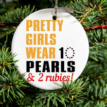 DistinctInk® Hanging Ceramic Christmas Tree Ornament with Gold String - Great Gift / Present - 2 3/4 inch Diameter - Pretty Girls Wear 10 Pearls 2 Rubies