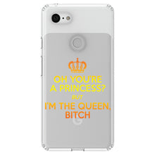 DistinctInk® Clear Shockproof Hybrid Case for Apple iPhone / Samsung Galaxy / Google Pixel - Oh You're a Princess?  I'm the Queen, Bitch