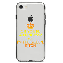DistinctInk® Clear Shockproof Hybrid Case for Apple iPhone / Samsung Galaxy / Google Pixel - Oh You're a Princess?  I'm the Queen, Bitch