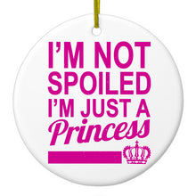 DistinctInk® Hanging Ceramic Christmas Tree Ornament with Gold String - Great Gift / Present - 2 3/4 inch Diameter - I'm Not Spoiled I'm Just a Princess