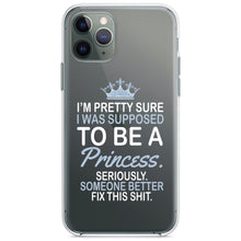 DistinctInk® Clear Shockproof Hybrid Case for Apple iPhone / Samsung Galaxy / Google Pixel - I Was Supposed to Be a Princess Fix This