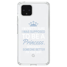 DistinctInk® Clear Shockproof Hybrid Case for Apple iPhone / Samsung Galaxy / Google Pixel - I Was Supposed to Be a Princess Fix This