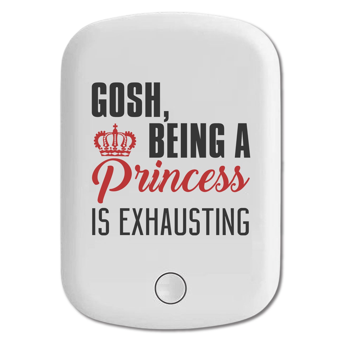 DistinctInk Magnetic Battery Pack, Wireless Portable Charger with USB-C Cable, Compatible with MagSafe iPhone 14 / 13 / 12 Series - Gosh Being a Princess is Exhausting