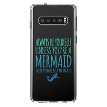DistinctInk® Clear Shockproof Hybrid Case for Apple iPhone / Samsung Galaxy / Google Pixel - Always Be Yourself Unless You Can Be a Mermaid