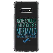 DistinctInk® Clear Shockproof Hybrid Case for Apple iPhone / Samsung Galaxy / Google Pixel - Always Be Yourself Unless You Can Be a Mermaid