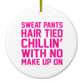 Sweat Pants Hair Tied Chillin' With No Make Up On Ceramic Ornament