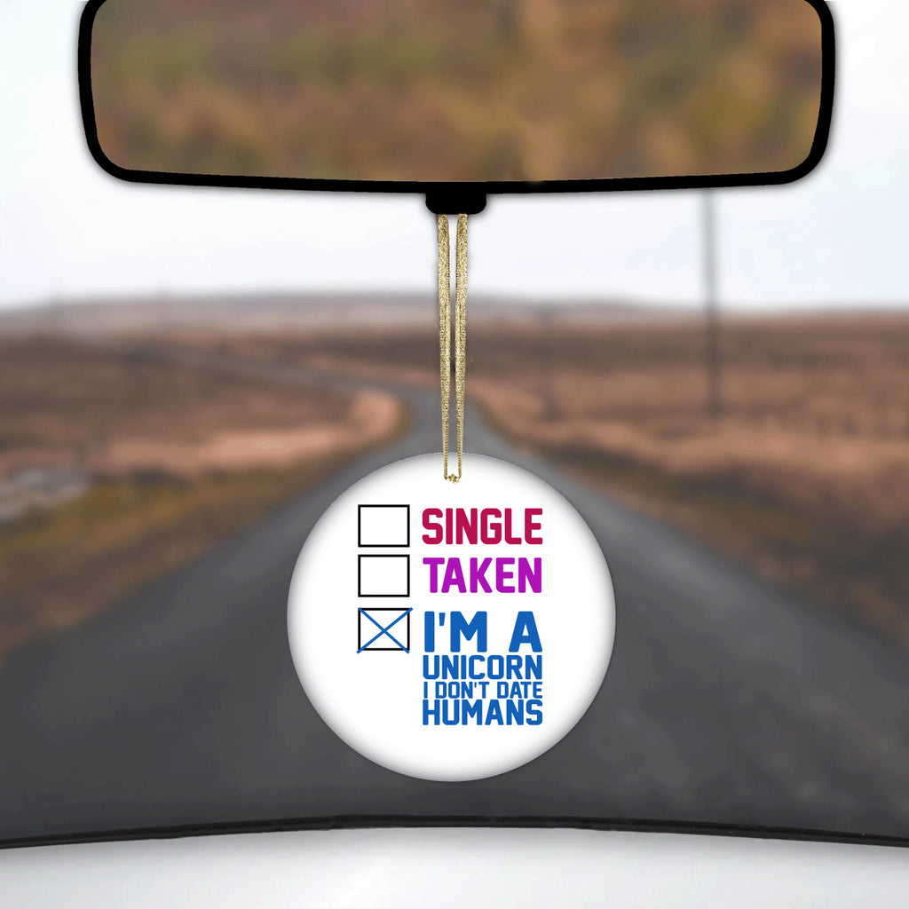 Single Taken I'm a Unicorn Don't Date Humans Ceramic Ornament, view 3