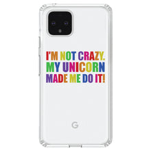 DistinctInk® Clear Shockproof Hybrid Case for Apple iPhone / Samsung Galaxy / Google Pixel - I'm Not Crazy My Unicorn Made Me Do It
