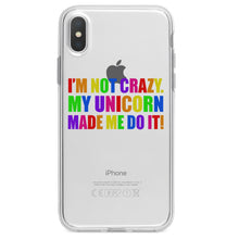 DistinctInk® Clear Shockproof Hybrid Case for Apple iPhone / Samsung Galaxy / Google Pixel - I'm Not Crazy My Unicorn Made Me Do It