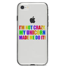 DistinctInk® Clear Shockproof Hybrid Case for Apple iPhone / Samsung Galaxy / Google Pixel - I'm Not Crazy My Unicorn Made Me Do It