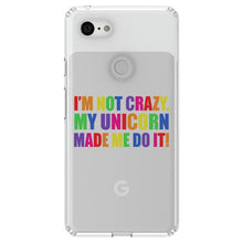 DistinctInk® Clear Shockproof Hybrid Case for Apple iPhone / Samsung Galaxy / Google Pixel - I'm Not Crazy My Unicorn Made Me Do It