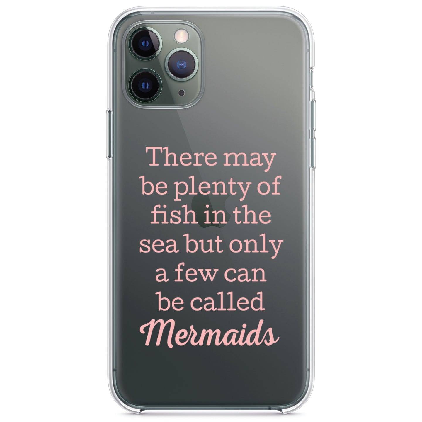 DistinctInk® Clear Shockproof Hybrid Case for Apple iPhone / Samsung Galaxy / Google Pixel - Plenty of Fish in the Sea But Only a Few Mermaids