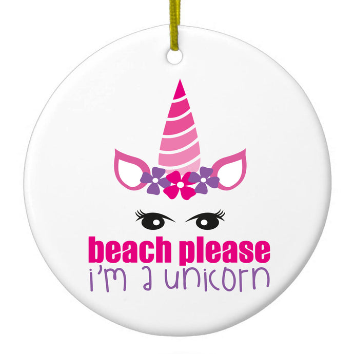 Beach Please I'm a Unicorn Ceramic Ornament