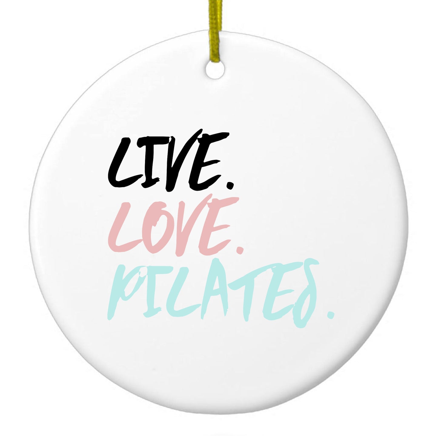 DistinctInk® Hanging Ceramic Christmas Tree Ornament with Gold String - Great Gift / Present - 2 3/4 inch Diameter - Live. Love. Pilates.