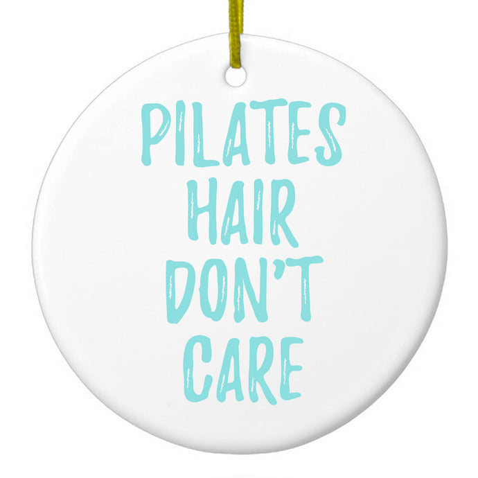 DistinctInk® Hanging Ceramic Christmas Tree Ornament with Gold String - Great Gift / Present - 2 3/4 inch Diameter - Pilates Hair Don't Care