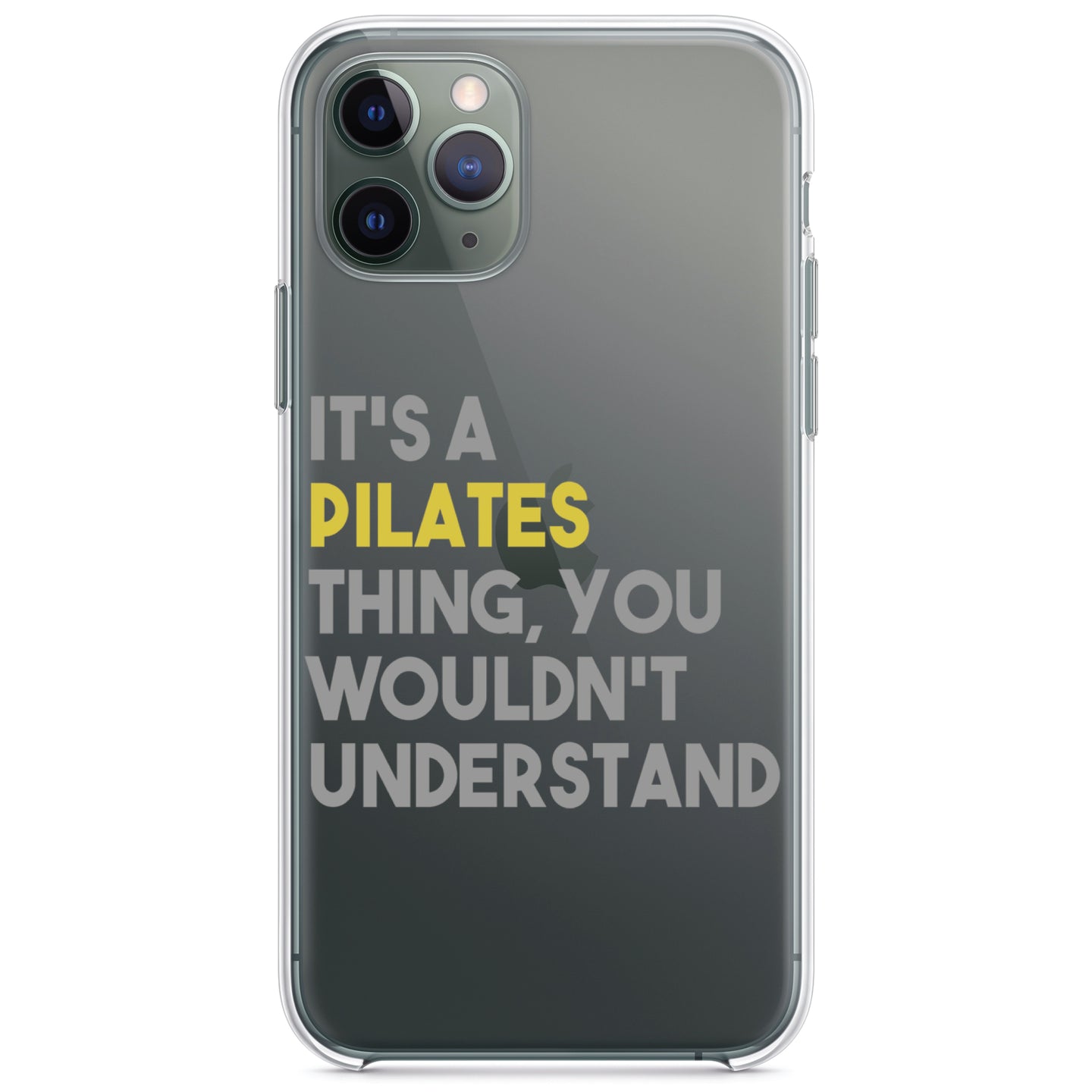 DistinctInk® Clear Shockproof Hybrid Case for Apple iPhone / Samsung Galaxy / Google Pixel - It's a Pilates Thing You Wouldn't Understand