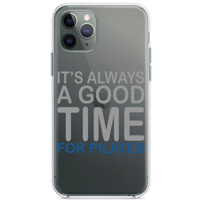 DistinctInk® Clear Shockproof Hybrid Case for Apple iPhone / Samsung Galaxy / Google Pixel - It's Always a Good Time for Pilates