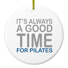 DistinctInk® Hanging Ceramic Christmas Tree Ornament with Gold String - Great Gift / Present - 2 3/4 inch Diameter - It's Always a Good Time for Pilates